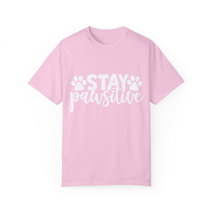 Stay Pawsitive Comfort Colors t-shirt Sizes S-XL Multiple Colors