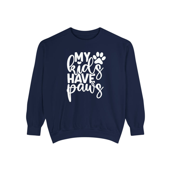 My kids have paws Comfort Colors Cozy Sweatshirt Sizes S-XL Multiple Colors