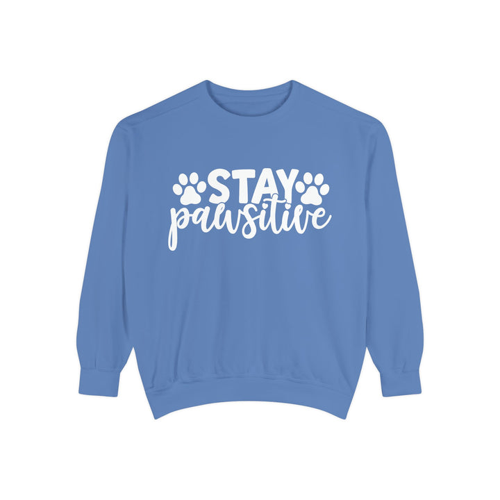 Stay Pawsitive - Comfort Colors Sweatshirt Sizes S-XL - relaxed fit Pet Lover clothing