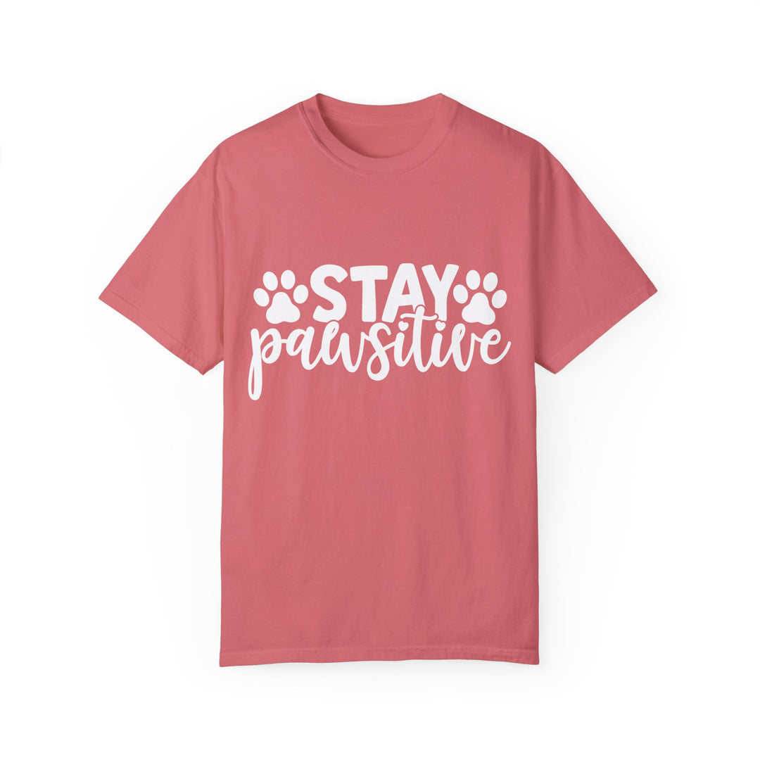 Stay Pawsitive Comfort Colors t-shirt Sizes S-XL Multiple Colors