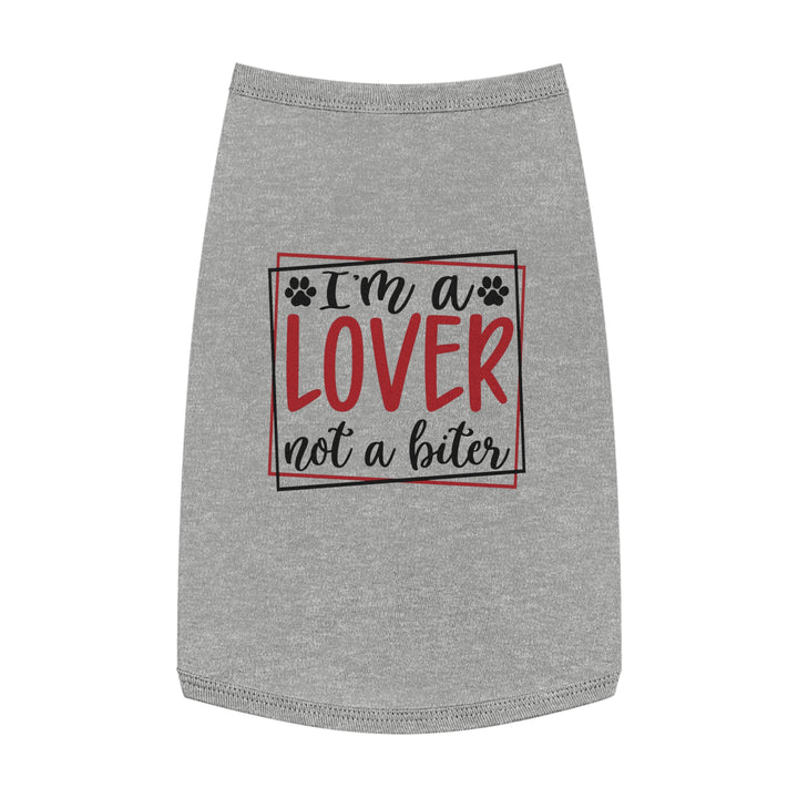 Valentine's Day Pet Tank - I'm a Lover not a biter - Multiple colors and sizes available