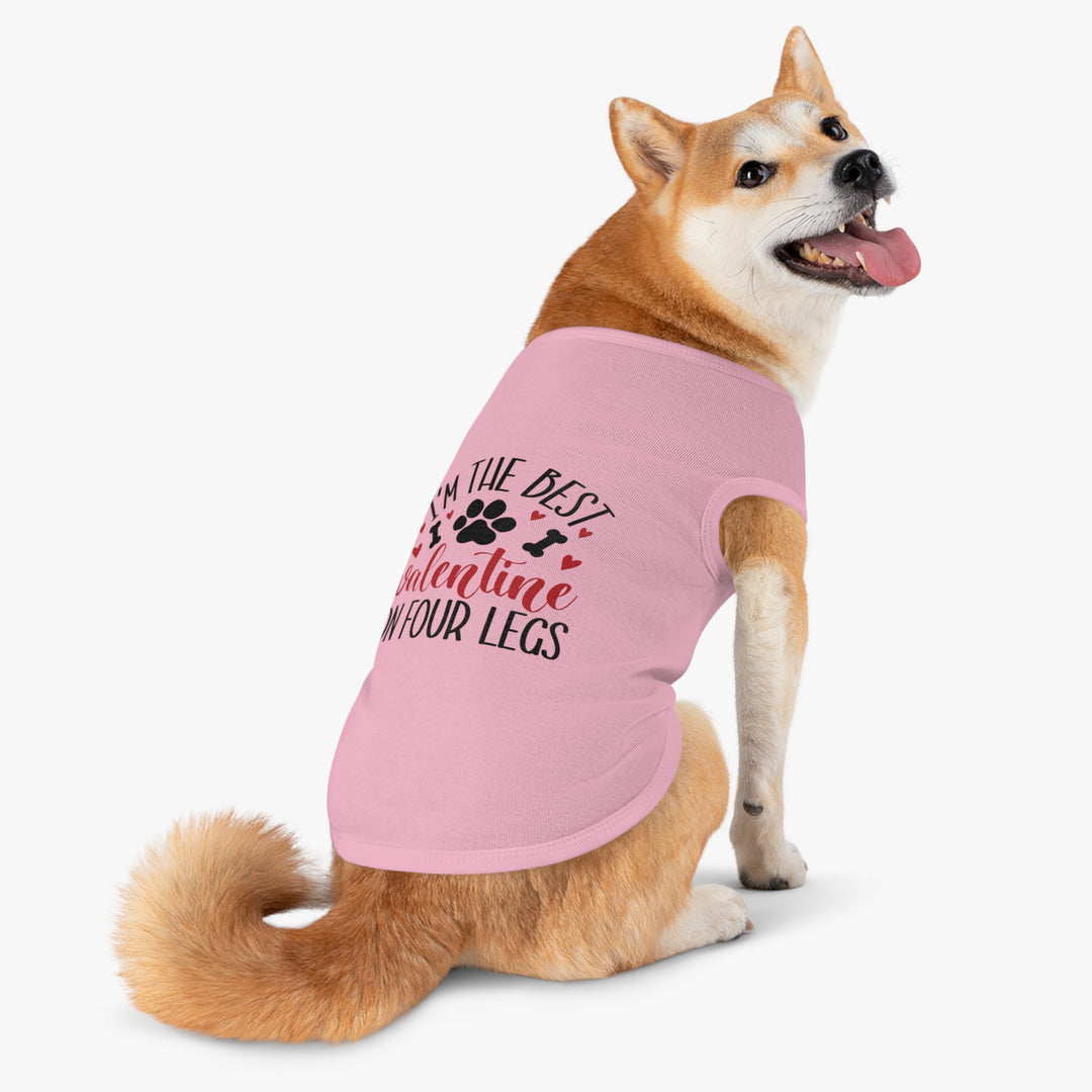 Valentine's Day Pet Tank - I'm the Best Valentine on Four Legs - Multiple colors and sizes available